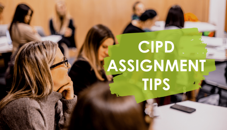 Tips to Score the best in CIPD Assignment