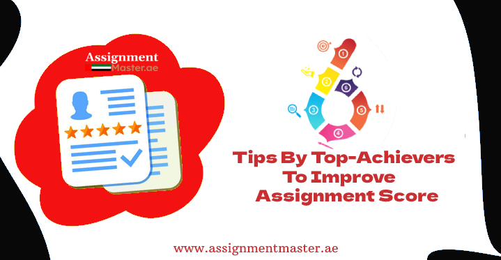 6 Tips By Top Achievers To Improve Assignment Score