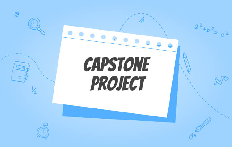 The Significance Of A Capstone Project In A Student's Life